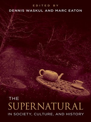 cover image of The Supernatural in Society, Culture, and History